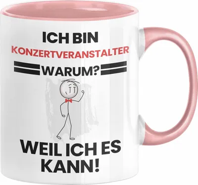 Produktbild von Konzertveranstalter Geschenk Tasse Lustiger Spruch Ich Bin Konzertveranstalter Warum Weil Ich Es Kann Geschenkidee Bester Konzertveranstalter Geburtstag Kaffee-Becher (Rosa)