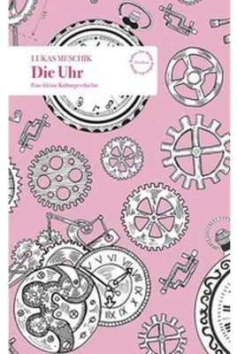 Obrázok produktu pre Buch: Launige Zeitreise durch die Geschichte der Zeit und ihrer Messung