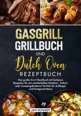 Zdjęcie produktu dla Gasgrill Grillbuch und Dutch Oven Rezeptbuch