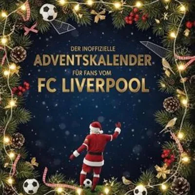Produktbild von Der inoffizielle Adventskalender für Fans vom FC Liverpool
