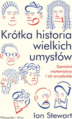 Image de ISBN Krótka historia wielkich umysłów Genialni matematycy i ich arcydzieła, Polski, Broszurowa okładka, 384 stron(y)