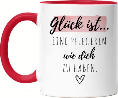 Produktbild von Glück Ist Eine Pflegerin Wie Dich Zu Haben Tasse Rot  Geschenk Danke Sagen Pflegekräfte