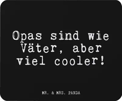 Produktbild von Mr. & Mrs. Panda Mousepad Opas sind wie Väter,... - Schwarz - Geschenk, Mouse Pad, Mauspad, Opa, Glizer Spruch Sprüche Weisheiten Zitate Lustig Weisheit Worte, Großeltern