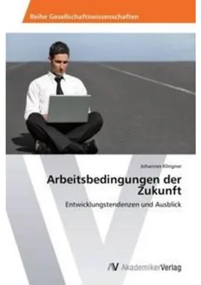 Zdjęcie produktu dla Arbeitsbedingungen der Zukunft