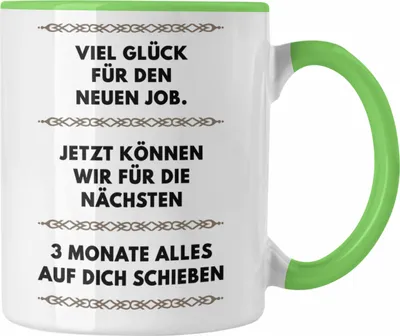 Produktbild von Trendation - Jobwechsel Tasse Geschenk Kollegin Kollege Lustig Abschiedsgeschenk Sprüche - Viel Glück Für den Neuen Job (Grün)
