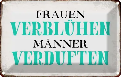 Produktbild von vianmo Blechschild 20x30 cm Frauen verblühen Männer Spruch Zitat