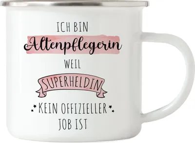 Produktbild von Ich Bin Altenpflegerin Weil Superheldin Kein Anerkannter Job Ist Emaille Tasse Geschenk Danke Sagen