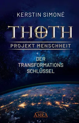 Produktbild von Thoth - Projekt Menschheit: Der Transformationsschlüssel