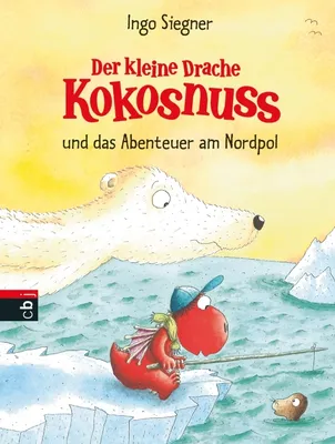 Produktbild von Der kleine Drache Kokosnuss und die Reise zum Nordpol