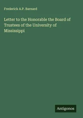 Produktbild von Letter to the Honorable the Board of Trustees of the University of Mississippi