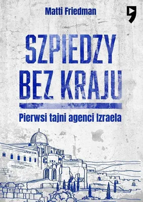 Productafbeelding van Spionnen zonder vaderland: het verhaal van de eerste geheime agenten van Israël