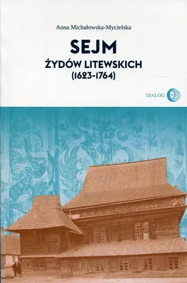 Image de ISBN Sejm Żydów litewskich (1623-1764), Polski, Broszurowa okładka, 326 stron(y)