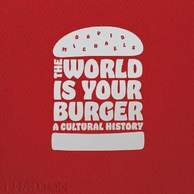 Produktbild von The World Is Your Burger