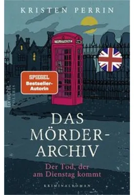 Zdjęcie produktu dla Das Mörderarchiv: Der Tod, der am Dienstag kommt