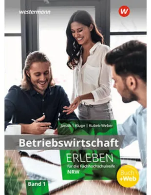 Immagine prodotto di Betriebswirtschaft erleben für die Fachhochschulreife Nordrhein-Westfalen. Schulbuch 1