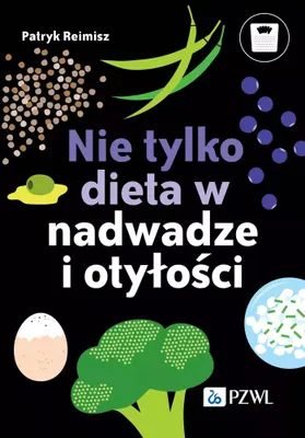 Zdjęcie produktu dla Nie tylko dieta w nadwadze i otyłości