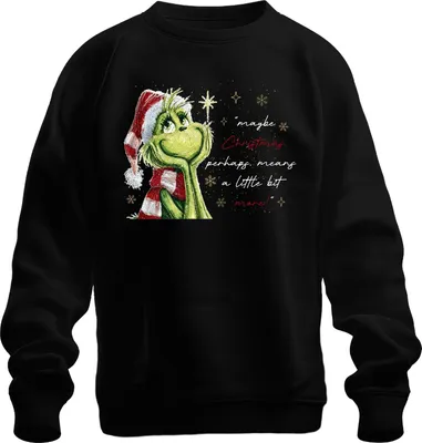 Produktbild von Grinch Santa Weihnachten maybe Christmas means a little bit more Uni Sweatshirt Pullover, Schwarz, L
