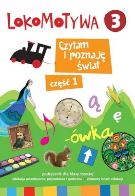 Productafbeelding van Praca Zbiorowa Lokomotywa 3. Czytam i poznaję świat cz.1 GWO