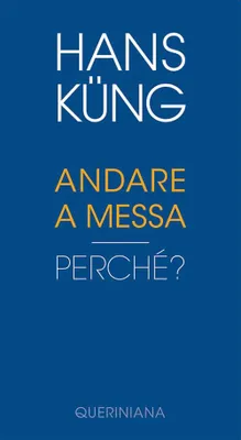 Obrázok produktu pre Küng, H: Chodiť na omšu. Prečo?