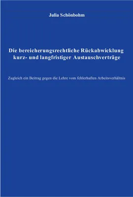 Produktbild von Die bereicherungsrechtliche Rückabwicklung kurz- und langfristiger Austauschverträge