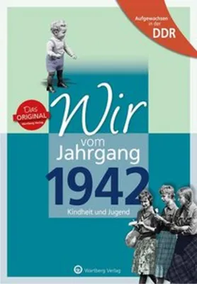 Immagine prodotto di Aufgewachsen in der DDR - Wir vom Jahrgang 1942 - Kindheit und Jugend