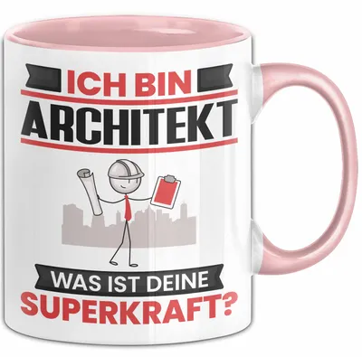 Produktbild von Architekt Tasse Geschenk für Architekt Geburtstag Lustiger Spruch Kaffee-Becher Was Ist Deine Superkraft (Rosa)