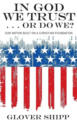 Produktbild von In God We Trust . . . Or Do We?