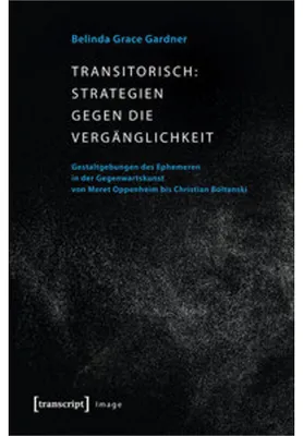 Image de Transitorisch: Strategien gegen die Vergänglichkeit