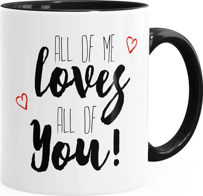 Produktbild von Kaffee-Tasse "all of me loves all of you" Tasse Innenfarbe Liebe Love Geschenk MoonWorks® schwarz unisize