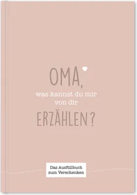 Produktbild von Oma, was kannst du mir von dir erzählen?