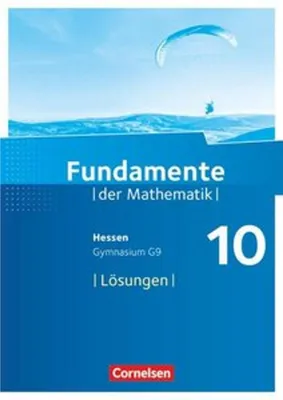 Obrázek produktu pro Fundamente der Mathematik 10. Schuljahr - Hessen -  Lösungen zum Schülerbuch