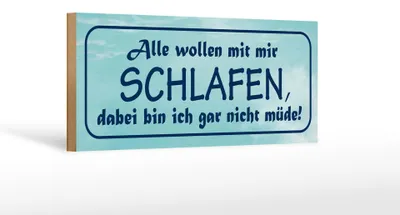 Produktbild von Holzschild Spruch 27x10cm alle wollen mit mir schlafen