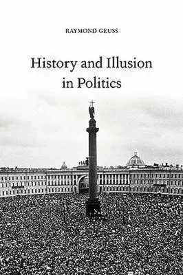 Image de History and Illusion in Politics