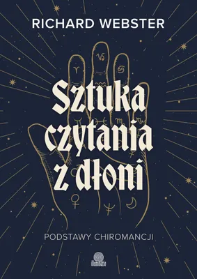 Productafbeelding van Sztuka czytania z dłoni. Podstawy chiromancji - Richard Webster