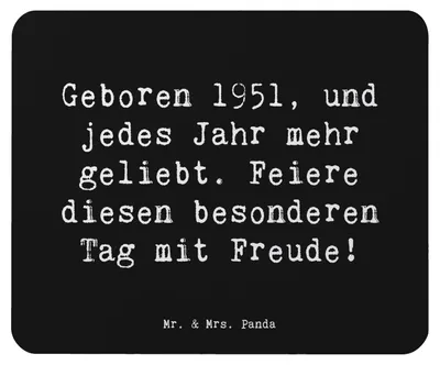 Produktbild von Mr. & Mrs. Panda Mauspad Spruch 1951 Geburtstag - Schwarz - Geschenk, Geboren, Geburtstagsfeier, Mouse Pad, laptop, geliebt, computermatte, Happy Birthday, mousematte