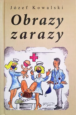 Image de Obrazy zarazy - Józef Kowalski