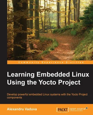 Produktbild von Learning Embedded Linux using the Yocto Project