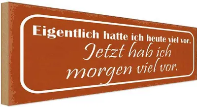 Produktbild von vianmo Holzschild 10x27 cm jetzt hab ich morgen viel vor Dekoration