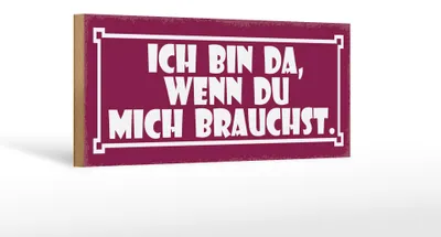 Produktbild von Holzschild Spruch 27x10cm ich bin da wenn du mich brauchst