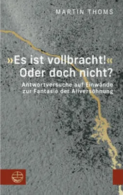 Obrázek produktu pro 'Es ist vollbracht!' Oder doch nicht?
