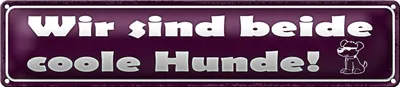Produktbild von Blechschild Spruch 46x10cm Wo sind beide coole Hunde! Dekoration