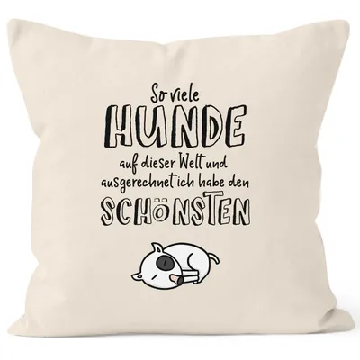 Produktbild von Kissen-Bezug so viele Hunde auf dieser Welt und ausgerechnet ich habe den Schönsten Baumwolle MoonWorks® natur 40cm x 40cm