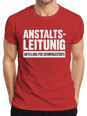 Produktbild von Anstaltsleitung Abteilung Schwergestörte Sarkasmus Klinik Humor Herren T-Shirt, Rot, XXL