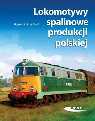 Image de Pokropinski, B: Lokomotywy spalinowe produkcji polskiej