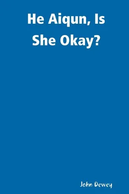 Produktbild von He Aiqun, Is She Okay?