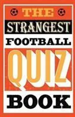 Produktbild von The Strangest Football Quiz Book