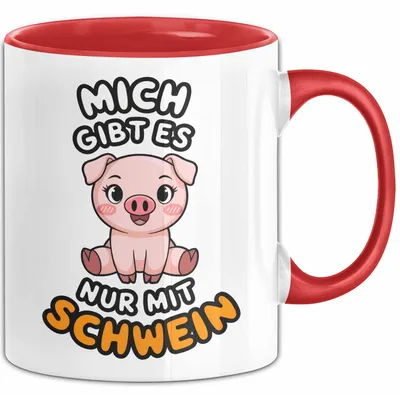 Produktbild von Schweinebauer Schweine Tier Tasse Geschenk Lustige Geschenkidee Spruch Mich Gibt Es Nur Mit Schwein (Rot)