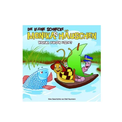 Produktbild von Die kleine Schnecke Monika Häuschen, Warum Pupsen Fische?, Hörspiel