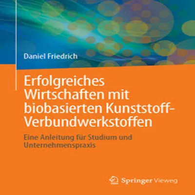 Obrázok produktu pre Erfolgreiches Wirtschaften mit biobasierten Kunststoff-Verbundwerkstoffen