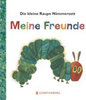 Produktbild von Die kleine Raupe Nimmersatt - Meine Freunde